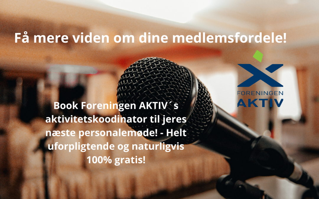 Book Foreningen AKTIV til jeres næste personalemøde!